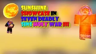 SUNSHINE SHOWCASE : SEVEN DEADLY SINS HOLY WAR III