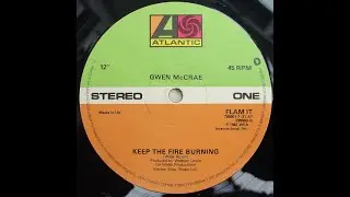 Atlantic Records Uk - Flam 1t A1 - 1982 - Gwen Mccrae - Keep The Fire Burning (Club Re-Mix)