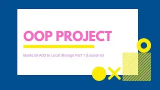 BookList Add to Local Storage Part 1 (Lesson 6)