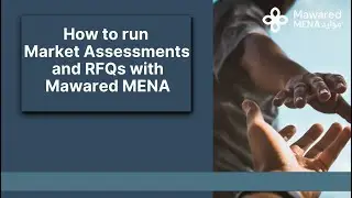 Mawared MENA  How to run Market Assessments and RFQs (Jul 31 2025)