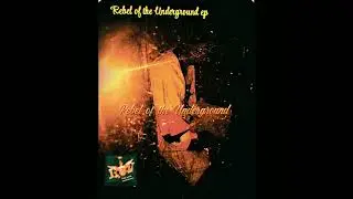 Rebel of the Underground 