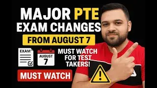 Major PTE Exam Changes from August 7 | Must Watch for Test Takers!