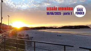 Reuni&atilde;o Ordin&aacute;ria Cacs Fundeb - 18/06/2025 - PARTE 1