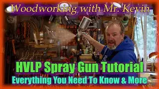 HVLP Spray Gun Tutorial 
