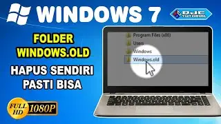 Cara Hapus Folder Windows.old di Windows 7 Terbaru 2025
