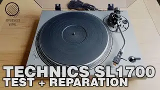 SL 1700 Technics - Test et réparation