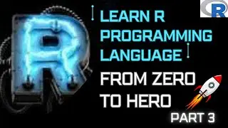 R Programming language for Data Analytics and Data Science | Full Course | Part 3