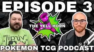 Building a Better Community | The Yell Horn Pokemon TCG Podcast