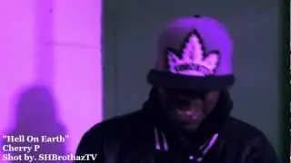 (VIDEO) Hell On Earth - Cherry P. Shot By SHBrothazTv