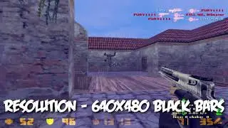 CS 1.6 RESOLUTION 640x480 BLACK BARS