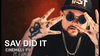 Sav Did It His Way Into The Industry