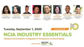 #IndustryEssentials | 9.1.20 | Catalyst Conversations: A Regulator&rsquo;s Perspective on Social Equity