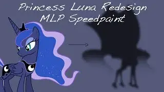 Princess Luna Redesign - Speedpaint