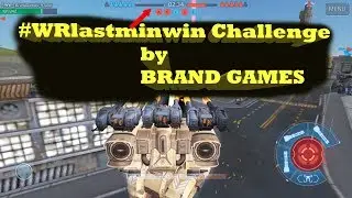 War Robots #WRlastminwin Challenge