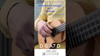 Advanced Arpeggio Nr 1 #ukulele #ukuleletutorial