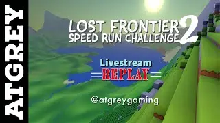 Worlds FRVR Lost Frontier Speed Run 2 (Stream Replay)
