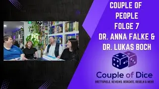 Couple of People - Folge 7: Dr. Anna Falke & Dr. Lukas Boch - Lukas & Anna forschen zu Brettspielen