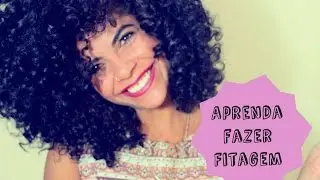Aprenda fazer fitagem-Débora Luz