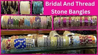 Latest Bridal And Stone, Glass Thread Bangles Collection || Karishma Bangles & Jewllers || #bangles
