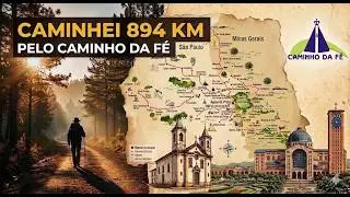 Caminho da Fé 894 km caminhando de São José do Rio Preto a Aparecida.