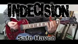 Indecision - Safe Haven (Guitar Cover)