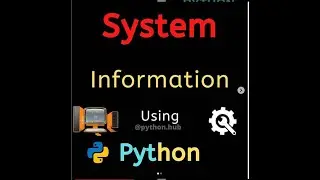 fun python projects for beginners | get system information in python | python programming [python]