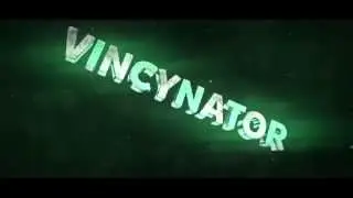 Vincynator Intro | By OwnedFx