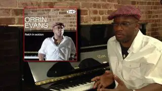 Orrin Evans 'Faith In Action' Album [short]
