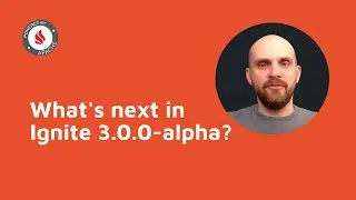 What's next in Ignite 3.0.0-alpha?