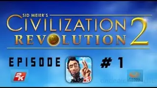 Civilization Revolution 2 Episode 1