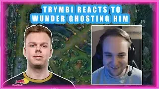 Trymbi MESSAGE to WUNDER in SoloQ Game 👀 [FUNNY]