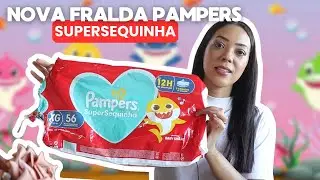 NOVA FRALDA PAMPERS SUPERSEQUINHA. O QUE MUDOU?