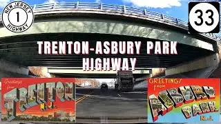 (1) WE'VE ARRIVED AT 33! The History of the Trenton-Asbury Park Highway