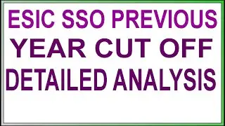 ESIC SSO Previous Year Cut Off Analysis | ESIC SSO Pre & Mains Cut Off | ESIC 2022 Qualifying Marks