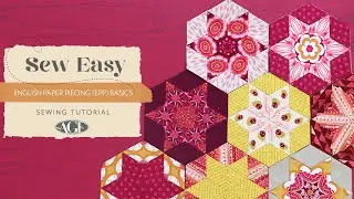 Sew Easy: English Paper Piecing (EPP) Basics | Using La Vie en Rose by Pat Bravo