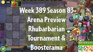 PvZ2 Arena Preview - Week 389 Season 83 - Rhubarbarian Tournament & Boosterama - Gameplay