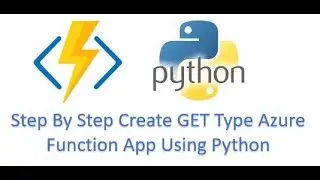 4) GET Method In Function App | How to create GET Type Method in Azure Function App