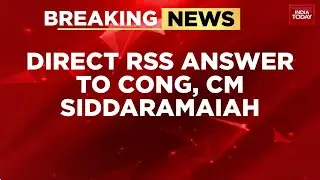 RSS Hits Back at Congress Over Ban Demand: 'Learn From Past Mistakes' | India Today News