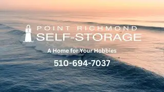 Point Richmond Self Storage: A Home for Your Hobbies
