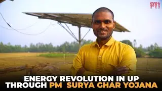Energy revolution in UP  through PM  Surya Ghar Yojana: light and relief in rural and backward areas