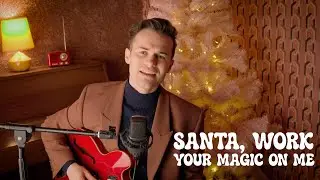 George Pelham - Santa, Work Your Magic (Acoustic)