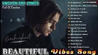 English Sad Songs Playlist 💔😭 Broken heart love Songs || Full of Emotional || lyrics song 2026