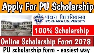 How To Apply PU scholarship 2078 ? Pokhara university scholarship 2078 online apply | #puscholarship