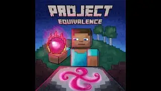Project equivalence :Early Game Grind!