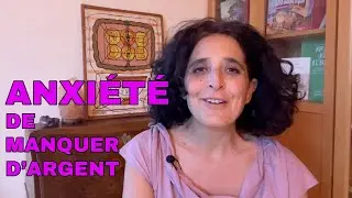 Anxi&eacute;t&eacute; de manquer d'argent  S&eacute;ance guid&eacute;e