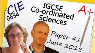 Co-ordinated Sciences Paper 4 - Summer 2018 - IGCSE (CIE) Exam Practice