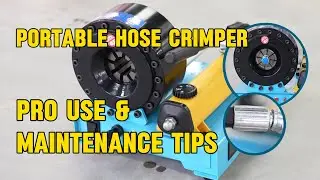 Portable Hose Crimper Pro Use & Maintenance Tips