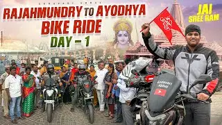 Rajahmundry to Ayodhya Bike Ride | Day - 1