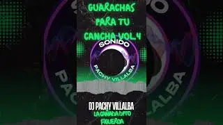 guarachas vol 4 cancha sonido pachy villalba