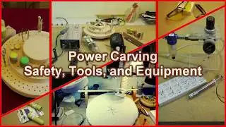 Power Carving Safety, Tools, and Equipment | Trailer